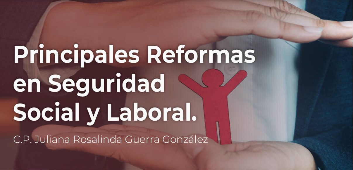 Principales reformas en seguridad social y laboral